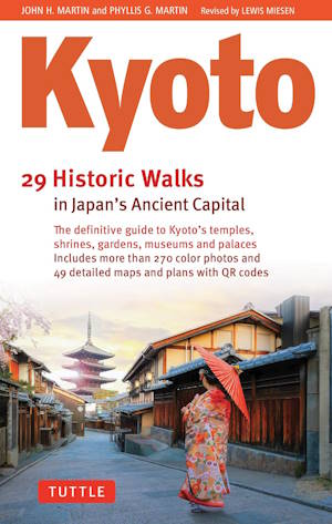 Kyoto, 29 Historic Walks in Japan's Ancient Capital