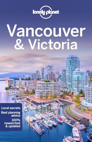 Lonely Planet Vancouver & Victoria