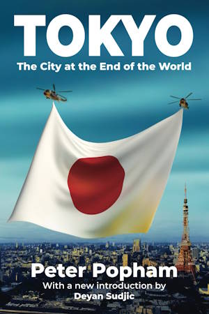 Tokyo: The City at the End of the World